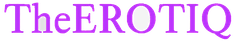 TheEROTIQ